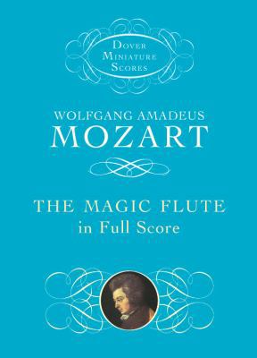 The Magic Flute in Full Score 0486466167 Book Cover