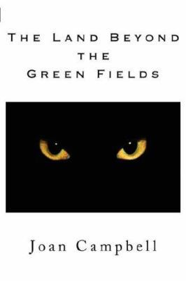 The Land Beyond the Green Fields 143432267X Book Cover