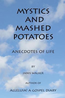 Mystics and Mashed potatoes 0982688377 Book Cover