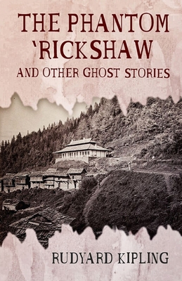 Paperback The Phantom Rickshaw and Other Ghost Stories Illustrated Book