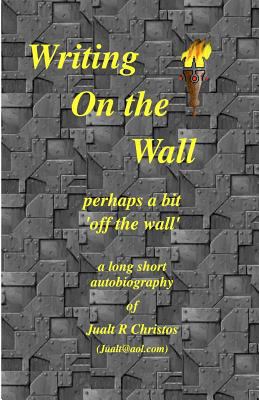 Writing On the Wall perhaps a bit 'off the wall... 1495367770 Book Cover