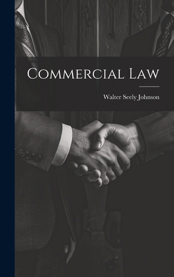 Commercial Law 1019857943 Book Cover