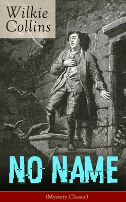 No Name (Mystery Classic): From the Prolific En... 8026891163 Book Cover