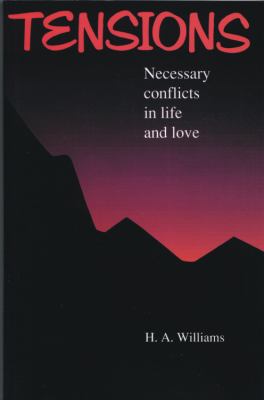 Tensions: Necessary Conflicts in Life and Love 0872431967 Book Cover