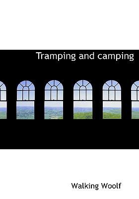 Tramping and Camping 1117940292 Book Cover