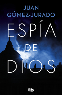 Esp?a de Dios / Gods Spy [Spanish] 8413142636 Book Cover
