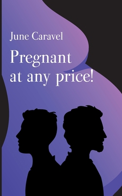 Pregnant at any price! 2322399159 Book Cover