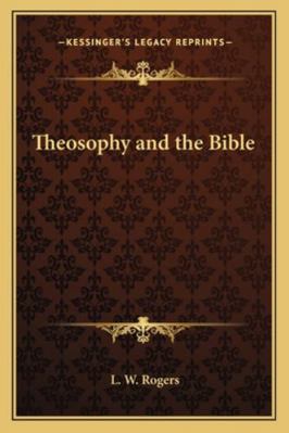 Theosophy and the Bible 1162737204 Book Cover