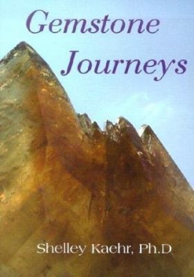 Gemstone Journeys 0971934010 Book Cover