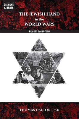 The Jewish Hand in the World Wars: Revised 2nd ... 1963143345 Book Cover