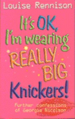 It's OK, I'm Wearing Really Big Knickers 0439992613 Book Cover