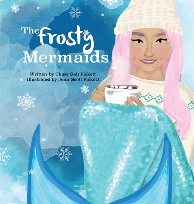 The Frosty Mermaids 1736015265 Book Cover