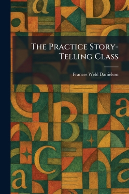 The Practice Story-Telling Class 102544468X Book Cover