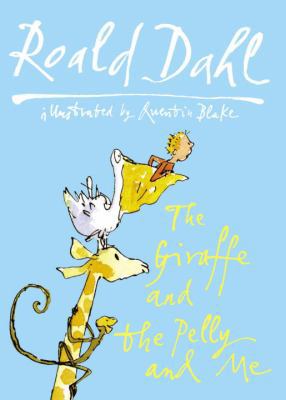 The Giraffe and the Pelly and Me 0224083902 Book Cover