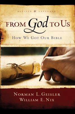 From God to Us: How We Got Our Bible 0802428827 Book Cover