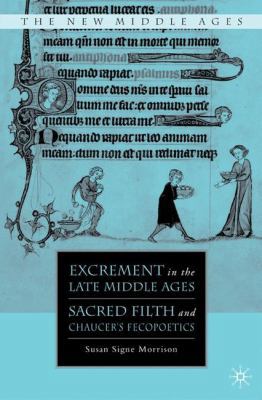 Excrement in the Late Middle Ages: Sacred Filth... 1403984883 Book Cover