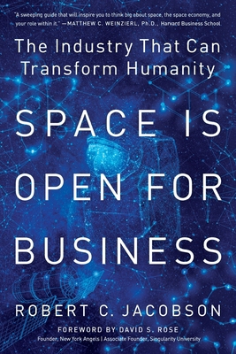 Space Is Open For Business: The Industry That C... [Large Print] 1734205105 Book Cover