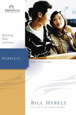 Marriage: Building Real Intimacy (Interactions) 0310265894 Book Cover