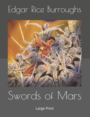 Swords of Mars: Large Print 1677646489 Book Cover