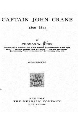 Captain John Crane 1534798013 Book Cover