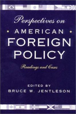 Perspectives on American Foreign Policy: Readin... 0393975649 Book Cover