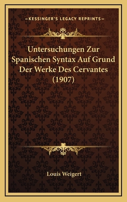 Untersuchungen Zur Spanischen Syntax Auf Grund ... [German] 1167846486 Book Cover