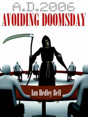 A.D. 2006 Avoiding Doomsday: Managing & Making ... 1425952755 Book Cover