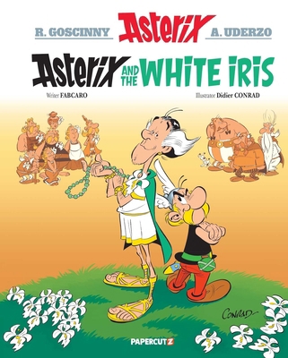 Asterix Vol. 40: Asterix and the White Iris 1545811369 Book Cover