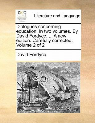 Dialogues Concerning Education. in Two Volumes.... 1170846858 Book Cover