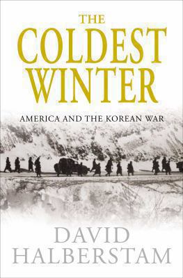 The Coldest Winter: America and the Korean War.... 0330458507 Book Cover