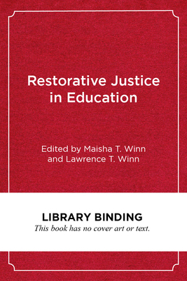 Restorative Justice in Education: Transforming ... 1682536173 Book Cover