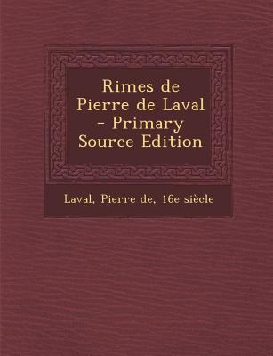 Rimes de Pierre de Laval [French] 1295562146 Book Cover