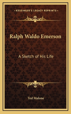 Ralph Waldo Emerson: A Sketch of His Life 116863797X Book Cover