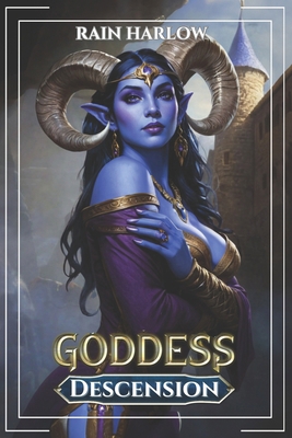 Goddess Descension: An Isekai LitRPG Fantasy B0CVQMFC8L Book Cover