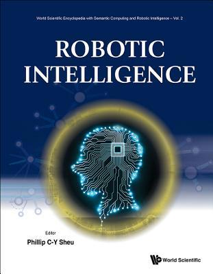 Robotic Intelligence 9811203474 Book Cover