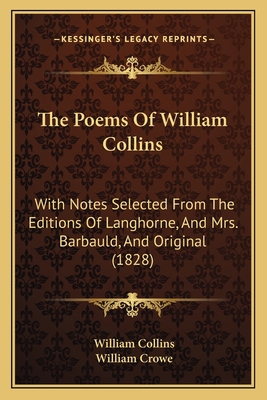 The Poems Of William Collins: With Notes Select... 1165074915 Book Cover