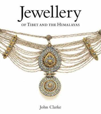 Jewellery of Tibet and the Himalayas 0810966255 Book Cover