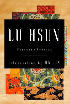 Selected Stories of Lu Hsun 0393008487 Book Cover