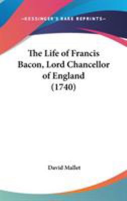 The Life of Francis Bacon, Lord Chancellor of E... 1104430991 Book Cover