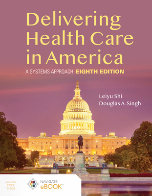 Delivering Health Care in America: A Systems Ap... 1284224619 Book Cover