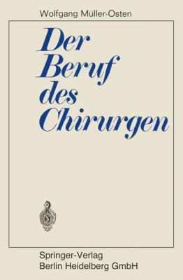 Der Beruf Des Chirurgen [German] 3642861164 Book Cover