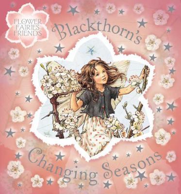 Blackthorn's Changing Seasons (Flower Fairies F... B00IBDWNFI Book Cover