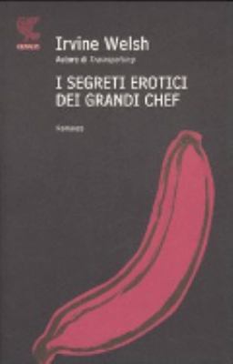 I segreti erotici dei grandi chef [Italian] 8882469751 Book Cover