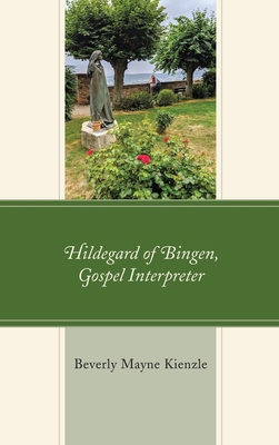 Hildegard of Bingen, Gospel Interpreter 1978708017 Book Cover