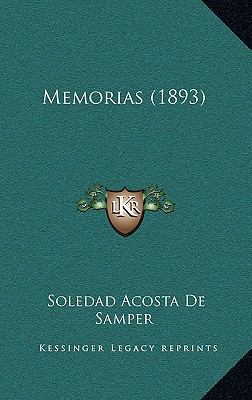 Memorias (1893) [Spanish] 1169043763 Book Cover