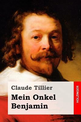 Mein Onkel Benjamin [German] 1548589047 Book Cover