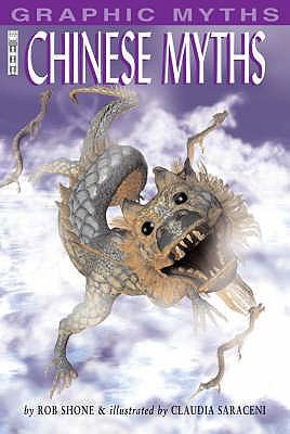 Chinese Myths (Graphic Myths) 1905087713 Book Cover
