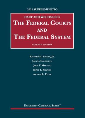 The Federal Courts and the Federal System, 7th,... 1647088836 Book Cover