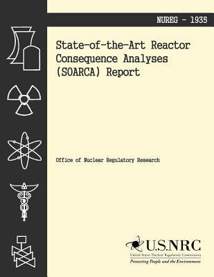 State-of-the-Art Reactor Consequence Analyses (... 1495268837 Book Cover