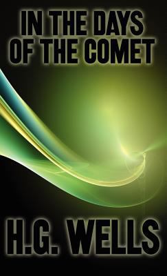 In the Days of the Comet 1434434370 Book Cover